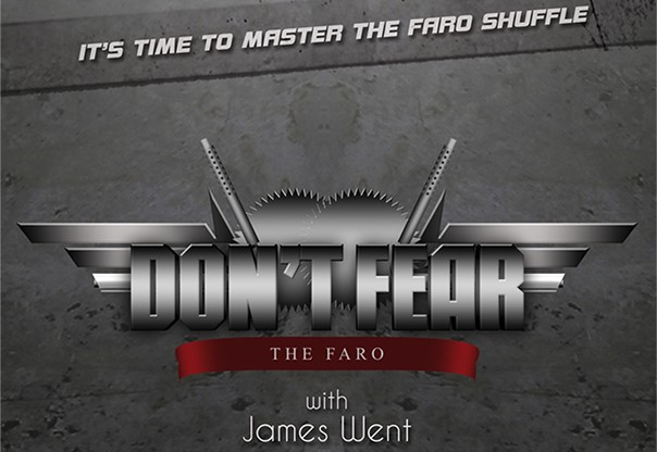 Don\'t Fear the Faro with James Went