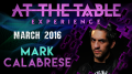 At the Table Live Lecture Mark Calabrese March 16th 2016 video DOWNLOAD