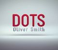 Dots by Oliver Smith (MMSDL)