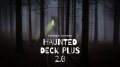 Haunted Deck Plus 2.0 by Antwan Towner