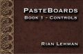 Pasteboards Vol.1 Controls by Rian Lehman (MMSDL)